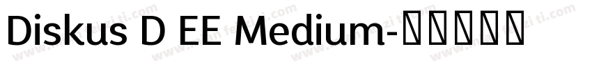 Diskus D EE Medium字体转换